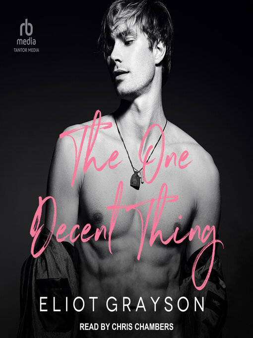 Title details for The One Decent Thing by Eliot Grayson - Wait list